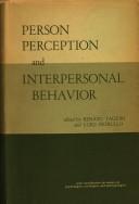 Cover of: Person perception and interpersonal behavior by Renato Tagiuri