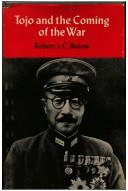 Cover of: Tojo and the coming of the War by Robert J.C Butow