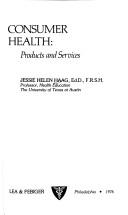 Cover of: Consumer health: products and services