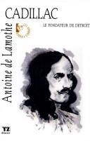 Cover of: Antoine de Lamothe Cadillac by Annick Hivert-Carthew