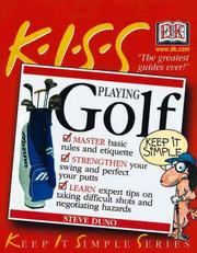 Cover of: KISS Guide to Playing Golf (Keep It Simple Series) by Steve Duno