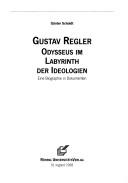 Cover of: Gustav Regler: Odysseus im Labyrinth der Ideologien : eine Biographie in Dokumenten