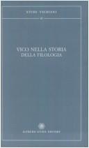 Cover of: Vico nella storia della filologia by a cura di Silvia Caianiello e Amadeu Viana.