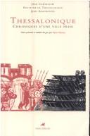 Cover of: Thessalonique: Chroniques d'une ville prise