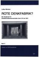 Rote Denkfabrik? by Lothar Mertens