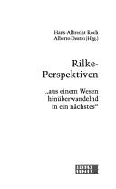 Cover of: Rilke-Perspektiven: aus einem Wesen hinüberwandelnd in ein nächstes