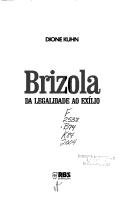 Brizola by Dione Kuhn