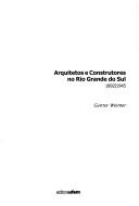 Cover of: Arquitetos e construtores no Rio Grande do Sul 1892/1945