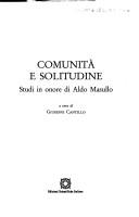 Cover of: Comunità e solitudine: studi in onore di Aldo Masullo