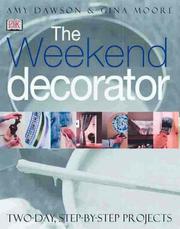 Cover of: The weekend decorator by Gina Moore