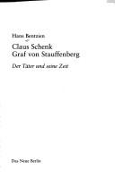 Cover of: Claus Schenk Graf von Stauffenberg: der T ater und seine Zeit