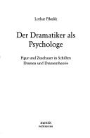 Cover of: Der Dramatiker als Psychologe by Lothar Pikulik