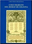 Cover of: Goigs marians del Bisbat de Solsona by [selecció], Climent Forner, Benigne Rafart ; pròleg del bisbe Antoni Deig.