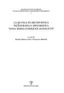 Cover of: La Scuola di archivistica paleografia e diplomatica Anna Maria Enriques Agnoletti