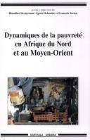 Cover of: Dynamiques de la pauvreté en Afrique du Nord et au Moyen-Orient