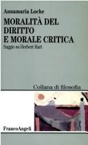 Cover of: Moralità del diritto e morale critica: saggio su Herbert Hart