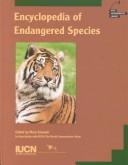 Cover of: Encyclopedia of endangered species. by 