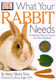 Cover of: What Your Rabbit Needs