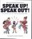 Cover of: Speaking Up! Speaking Out!