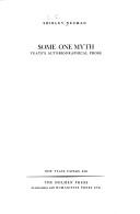 Cover of: Some one myth: Yeats's autobiographical prose