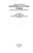 Cover of: The Galliard book of shorter Scottish poems by edited by Ruth McQuillan,with introduction, commentaries and notes.