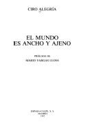 Cover of: El mundo es ancho y ajeno by Ciro Alegría