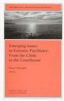 Cover of: New Directions for Mental Health Services, Emerging Issues in Forensic Psychiatry: From the Clinic to the Courthouse, No. 69 (J-B MHS Single Issue Mental Health Services)