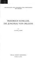 Cover of: Friedrich Schiller, Die Jungfrau von Orleans