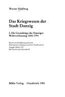 Cover of: Kriegswesen der Stadt Danzig: durch eine Einführung und einen Dokumenten-Anhang erweiterter Neudruck der Ausgabe Berlin 1937