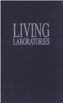 Cover of: Living laboratories by Robyn Rowland