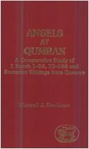 Cover of: Angels at Qumren: A Comparative Study of 1 Enoch 1-36, 72-108 & Sectarion Writings from Qumran (JSP Supplements)