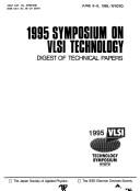 Cover of: 1995 IEEE Symposium on Vlsi Technology: Digest of Technical Papers (Symposium on Vlsi Technology)