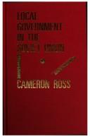 Cover of: Local government in the Soviet Union | Cameron Ross
