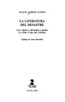 Cover of: literatura del desastre: una crítica histórica desde la otra cara del espejo