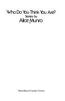 Cover of: Who do you think you are? by Alice Munro