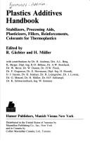 Cover of: Plastics additives handbook by edited by R. Gächter and H. Müller ; with contributions by H. Andreas ... [et al.].