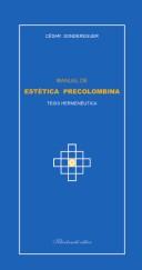 Cover of: Manual de estética precolombina: tesis hermenéutica