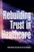 Cover of: REBUILDING TRUST IN HEALTHCARE; ED. BY JAMIE HARRISON.