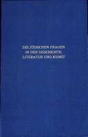 Cover of: Die jüdischen Frauen in der Geschichte, Literatur und Kunst by Meyer Kayserling