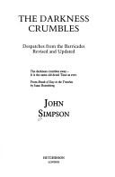 Cover of: The darkness crumbles by Simpson, John