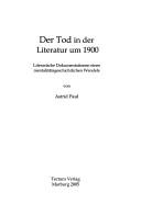 Cover of: Der Tod in der Literatur um 1900 by Astrid Paul
