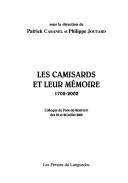 Cover of: Les Camisards et leur meḿoire 1702-2002: colloque du Pont-de-Montvert des 25 et 26 juillet 2002