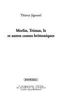 Cover of: Merlin, Tristan, Is et autres contes brittoniques