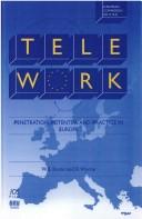 Cover of: Telework: penetration, potential and practice in Europe