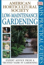 Cover of: Low Maintenance Gardening (AHS Practical Guides) by DK Publishing