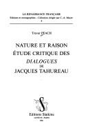 Cover of: Nature et raison: étude critique des Dialogues de Jacques Tahureau.