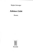 Cover of: Schönes Licht: Roman