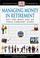 Cover of: Managing Money in Retirement (Essential Finance)