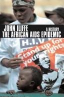 Cover of: AFRICAN AIDS EPIDEMIC: A HISTORY.