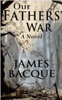 Cover of: Our fathers' war: a novel